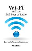 Wi-Fi and the Bad Boys of Radio