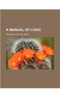 A Manual of Logic: (English)
