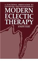 Modern Eclectic Therapy: A Functional Orientation to Counseling and Psychotherapy
