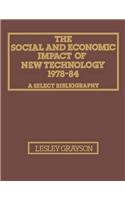 The Social and Economic Impact of New Technology 1978-84: A Select Bibliography