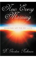 New Every Morning