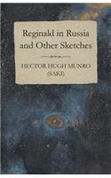 Reginald in Russia and Other Sketches