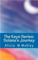 The Keys Series: Solana's Journey: Solana's Journey(English)