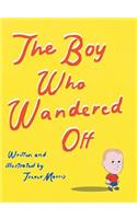 Boy Who Wandered Off