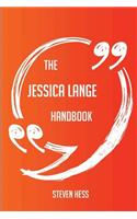 The Jessica Lange Handbook - Everything You Need to Know about Jessica Lange