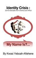 Identity Crisis