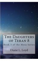 The Daughters of Teran 8: Book 5 of the Mesa Series(The Mesa)