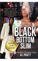 Black Bottom Slim