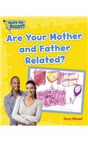 Are Your Mother and Father Related?