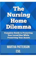 The Nursing Home Dilemma