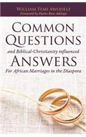 Common Questions And Biblical-Christianity influenced Answers For African Marriages in the Diaspora