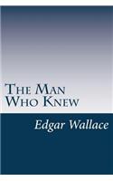 The Man Who Knew
