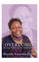 Overcomer, Rising Above Life's Adversities