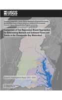 Comparison of Two Regression-Based Approaches for Determining Nutrient and Sediment Fluxes and Trends in the Chesapeake Bay Watershed