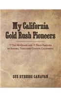My California Gold Rush Pioneers: The McQuade and Price Families of Sonora, Tuolumne County, California