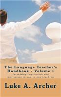 The language teacher's handbook. Volume 1.