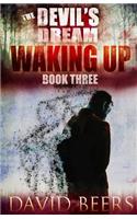 The Devil's Dream: Waking Up(English)
