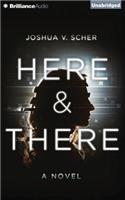 Here & There