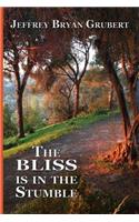 Bliss is in the Stumble