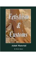 Fetishism & Customs: Adult Material