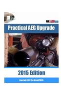 Practical AEG Upgrade 2015 Edition