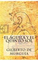 El Aguila y el Quinto Sol