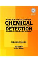 Guide for the Selection of Chemical Agent and Toxic Industrial Material Detection Equipment for Emergency First Responders