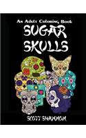 An Adult Coloring Book: Sugar Skulls