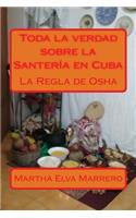 Toda La Verdad Sobre La Santería En Cuba
