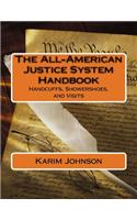 All-American Justice System Handbook: Handcuffs, Showershoes, and Visits