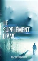 Le Supplement d'Ame