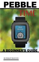 Pebble Time: A Beginner's Guide
