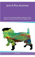 Jack-A-Poo Activities Jack-A-Poo Tricks, Games & Agility Includes: Jack-A-Poo Beginner to Advanced Tricks, Fun Games, Agility & More