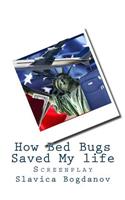 How Bed Bugs Saved My life