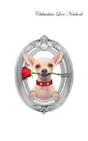 Chihuahua Love Notebook Record Journal, Diary, Special Memories, To Do List, Academic Notepad, and Much More