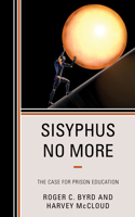 Sisyphus No More