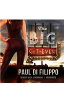 The Big Get-Even Lib/E