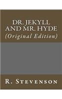 Dr. Jekyll and Mr. Hyde: (original Edition)(Best Sellers: Classic Books)