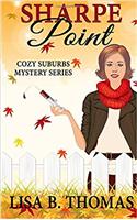 Sharpe Point: Volume 5 (Cozy Suburbs Mystery)