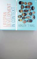 Bundle: Kuther: Lifespan Development in Context: A Topical Approach (Hardcover) + Kuther: Lifespan Development in Context Interactive eBook (Ieb)