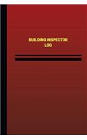 Building Inspector Log (Logbook, Journal - 124 pages, 6 x 9 inches)