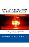 Nuclear Terrorism & The Dirty Bomb