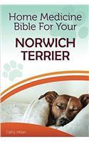 Home Medicine Bible for Your Norwich Terrier