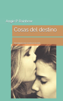 Cosas del destino