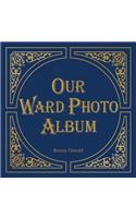 Our Ward Photo Album