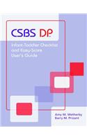 Communication and Symbolic Behavior Scales Developmental Profile (Csbs Dp) Infant-Toddler Checklist and Easy-Score