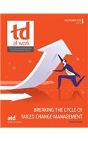 Breaking the Cycle of Failed Change Management