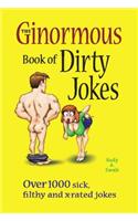 Ginormous Book of Dirty Jokes