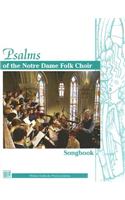 Psalms of the Notre Dame Folk Choir Songbook