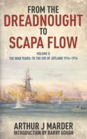 From The Dreadnought to Scapa Flow Vol 2 (PB)